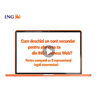 Cum deschizi un cont secundar pentru afacerea ta din ING Business pentru companiile cu 2 semnatari